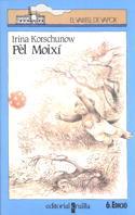 PEL MOIXI | 9788476292273 | I.KORSCHUNOW | Llibreria L'Odissea - Libreria Online de Vilafranca del Penedès - Comprar libros