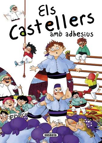 ELS CASTELLERS AMB ADHESIUS | 9788467740332 | ABAD, MÒNICA | Llibreria Online de Vilafranca del Penedès | Comprar llibres en català