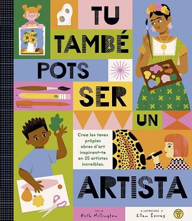 TÚ TAMBÉ POTS SER UN ARTISTA | 9788419262486 | MILLINGTON, RUTH | Llibreria Online de Vilafranca del Penedès | Comprar llibres en català