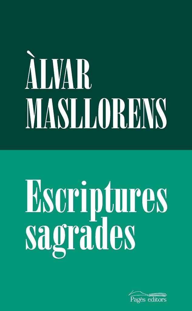 ESCRIPTURES SAGRADES | 9788413035666 | MASLLORENS ESCUBÓS, ÀLVAR | Llibreria Online de Vilafranca del Penedès | Comprar llibres en català