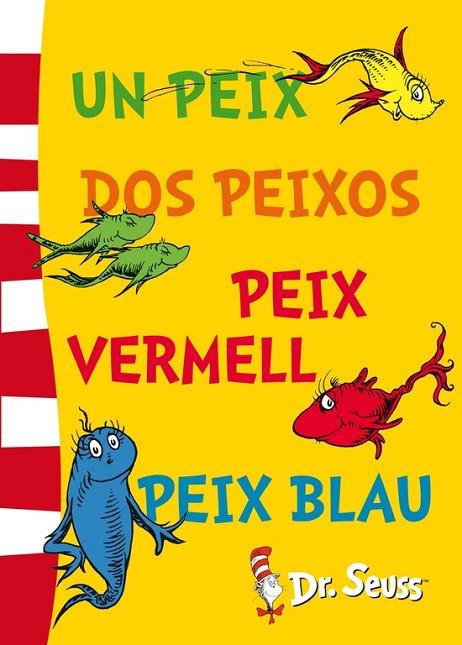 UN PEIX DOS PEIXOS PEIX VERMELL PEIX BLAU ( DR. SEUSS 2 ) | 9788448843670 | DR. SEUSS | Llibreria L'Odissea - Libreria Online de Vilafranca del Penedès - Comprar libros
