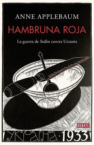 HAMBRUNA ROJA | 9788418967245 | APPLEBAUM, ANNE | Llibreria Online de Vilafranca del Penedès | Comprar llibres en català