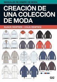 CREACION DE UNA COLECCION DE MODA | 9788425223730 | RENFREW, COLIN RENFREW, ELINOR | Llibreria Online de Vilafranca del Penedès | Comprar llibres en català