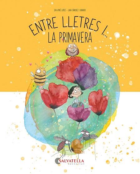 ENTRE LLETRES I ... LA PRIMAVERA | 9788419565655 | AYNÉ LÓPEZ, EVA/SÁNCHEZ I GUIRADO, LARA | Llibreria Online de Vilafranca del Penedès | Comprar llibres en català