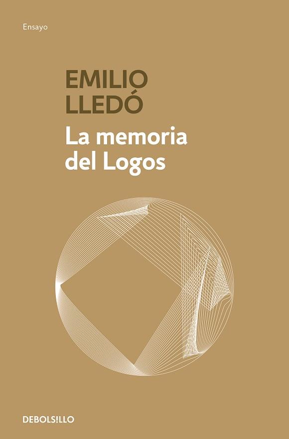 LA MEMORIA DEL LOGOS | 9788466345248 | LLEDÓ, EMILIO | Llibreria Online de Vilafranca del Penedès | Comprar llibres en català