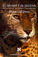 EL QUARK Y EL JAGUAR | 9788472238442 | M.GELL-MANN | Llibreria Online de Vilafranca del Penedès | Comprar llibres en català