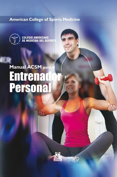 MANUAL ACSM PARA EL ENTRENADOR PERSONAL (CARTONÉ + COLOR) | 9788499104942 | AA. VV. | Llibreria Online de Vilafranca del Penedès | Comprar llibres en català