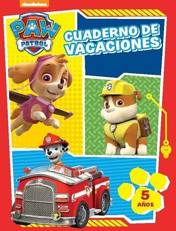 PAW PATROL CUADERNO DE VACACIONES 5 AÑOS | 9788437201245 | NICKELODEON | Llibreria Online de Vilafranca del Penedès | Comprar llibres en català