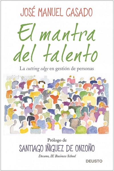 EL MANTRA DEL TALENTO | 9788423427956 | CASADO GONZALEZ, JOSE MANUEL | Llibreria Online de Vilafranca del Penedès | Comprar llibres en català