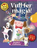 VULL FER MAGIA | 9788424633660 | AA. VV. | Llibreria Online de Vilafranca del Penedès | Comprar llibres en català