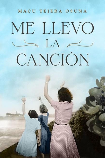 ME LLEVO LA CANCIÓN | 9788401389580 | TEJERA, MACU | Llibreria Online de Vilafranca del Penedès | Comprar llibres en català