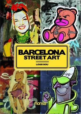BARCELONA STREET ART*** | 9788496823990 | BOU, LOUIS | Llibreria Online de Vilafranca del Penedès | Comprar llibres en català