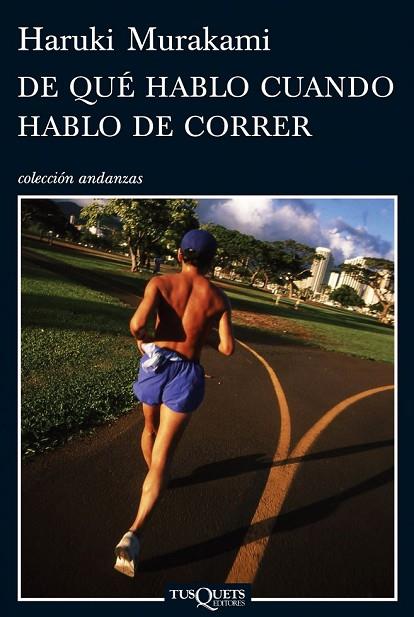 DE QUE HABLO CUANDO HABLO DE CORRER | 9788483832301 | MURAKAMI, HARUKI | Llibreria Online de Vilafranca del Penedès | Comprar llibres en català