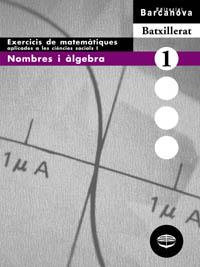 QUADERN EXERCICIS NOMBRES I ÀLGEBRA MATEMATIQUES APLICADES CIENCIES SOCIALS 1 BATXILLERAT | 9788448913618 | AA VV | Llibreria Online de Vilafranca del Penedès | Comprar llibres en català