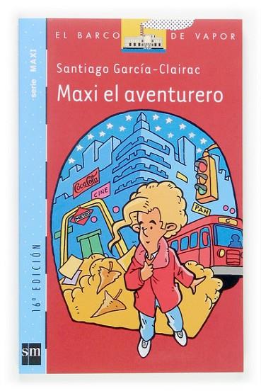 MAXI EL AVENTURERO | 9788434844674 | GARCIA CLAIRAC, SANTIAGO | Llibreria Online de Vilafranca del Penedès | Comprar llibres en català