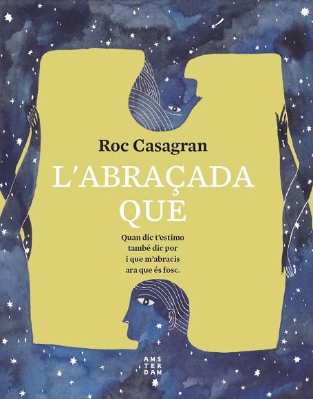 L'ABRAÇADA QUE | 9788417918811 | CASAGRAN I CASAÑAS, ROC | Llibreria Online de Vilafranca del Penedès | Comprar llibres en català