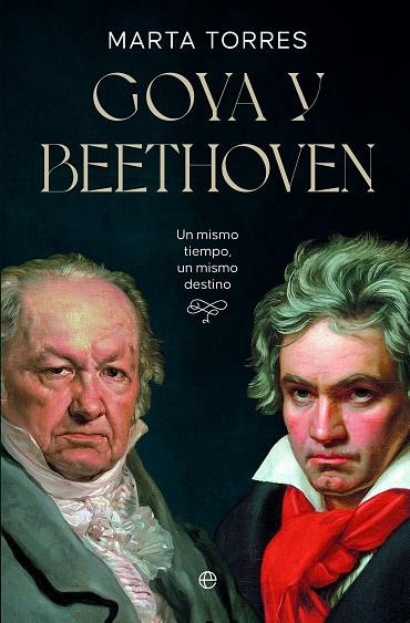 GOYA Y BEETHOVEN | 9788413848396 | TORRES, MARTA | Llibreria Online de Vilafranca del Penedès | Comprar llibres en català