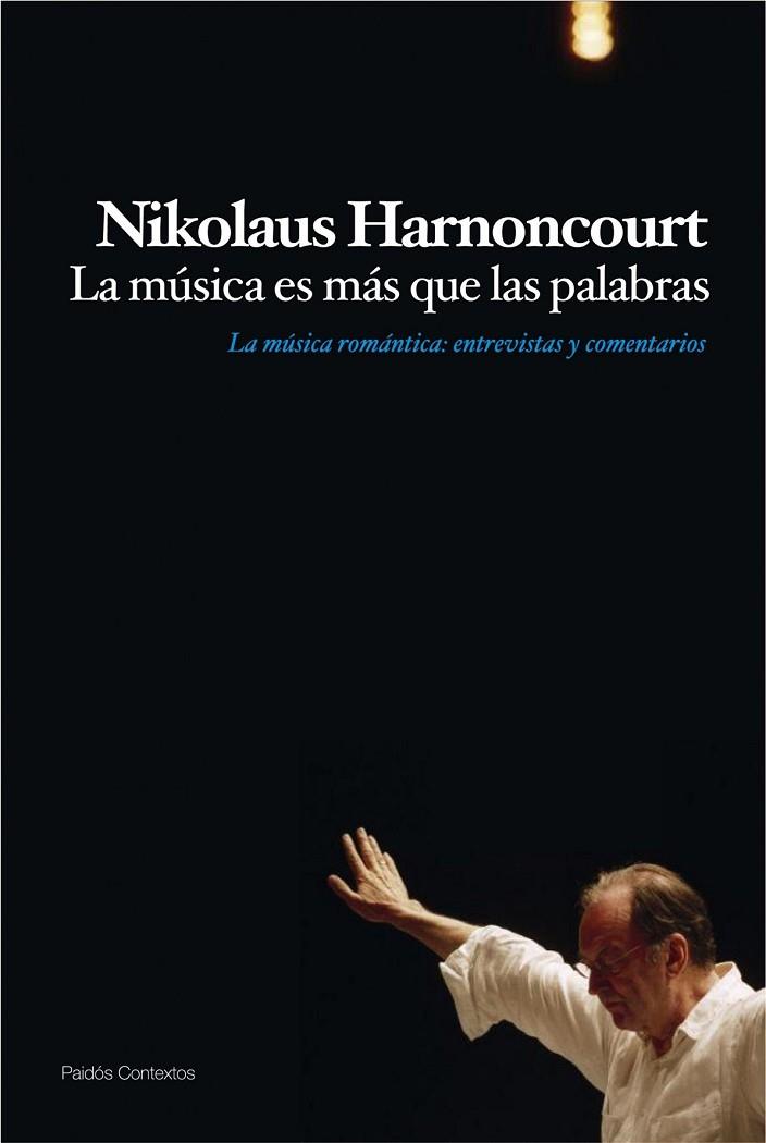 LA MUSICA ES MAS QUE LAS PALABRAS LA MUSICA ROMANTICA | 9788449324222 | HARNONCOURT, NIKOLAUS | Llibreria Online de Vilafranca del Penedès | Comprar llibres en català