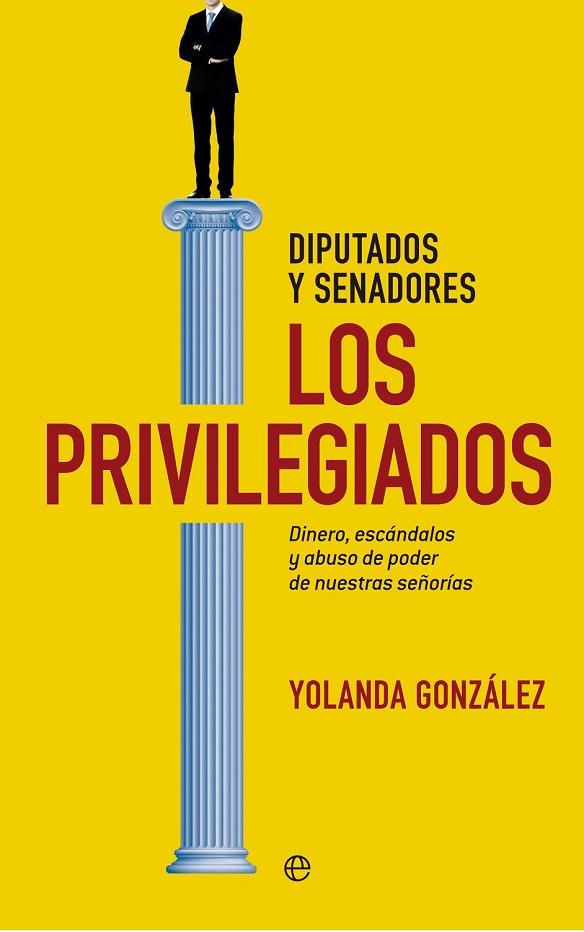 LOS PRIVILEGIADOS | 9788490600641 | GONZÁLEZ, YOLANDA | Llibreria Online de Vilafranca del Penedès | Comprar llibres en català