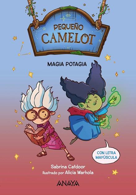 PEQUEÑO CAMELOT MAGIA POTAGIA | 9788414335147 | CATDOOR, SABRINA | Llibreria L'Odissea - Libreria Online de Vilafranca del Penedès - Comprar libros