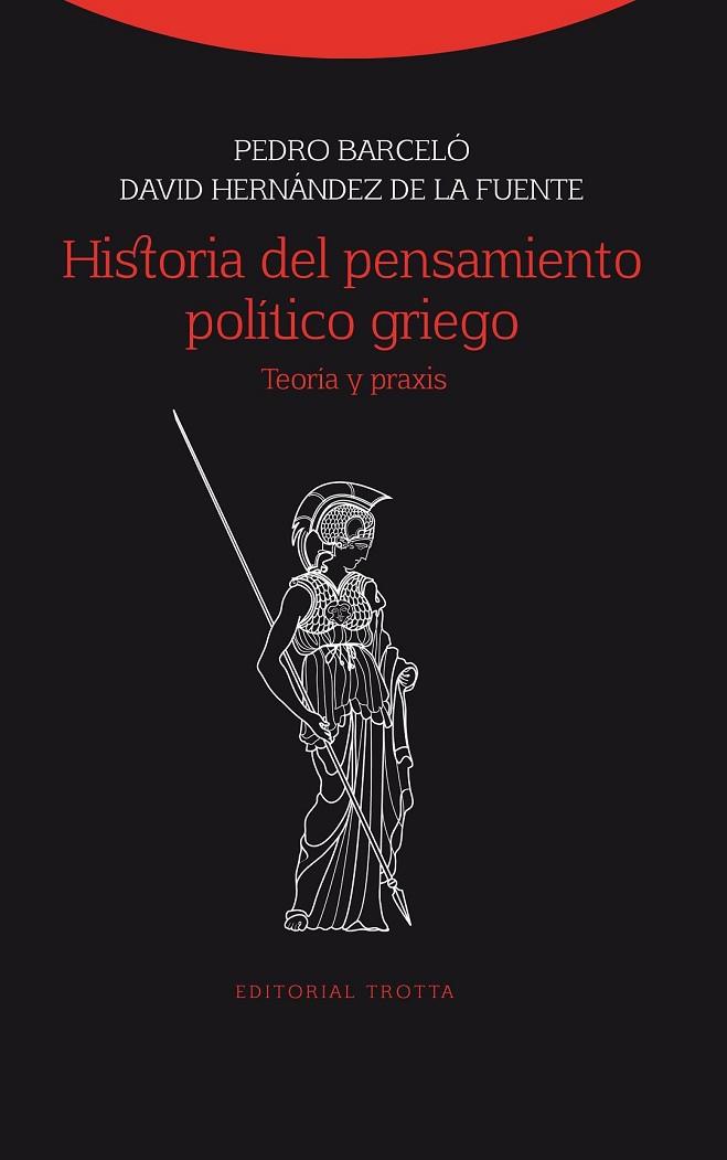 HISTORIA DEL PENSAMIENTO POLÍTICO GRIEGO | 9788498795400 | BARCELÓ Y BATISTE, PEDRO / HERNÁNDEZ DE LA FUENTE, DAVID | Llibreria Online de Vilafranca del Penedès | Comprar llibres en català