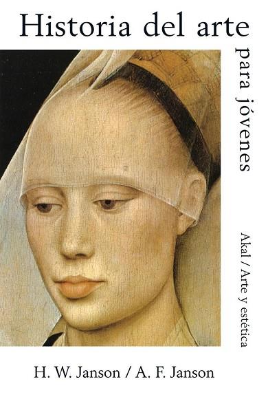 HISTORIA DEL ARTE PARA JOVENES | 9788476002681 | JANSON, H. W. / JANSON, A. F. | Llibreria Online de Vilafranca del Penedès | Comprar llibres en català