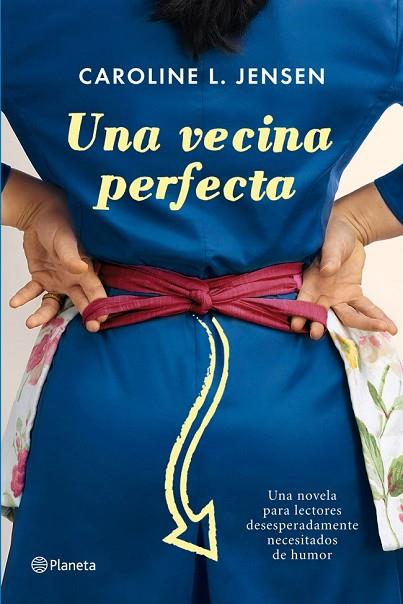 UNA VECINA PERFECTA | 9788408004592 | JENSEN, CAROLINE L | Llibreria Online de Vilafranca del Penedès | Comprar llibres en català