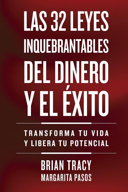 LAS 32 LEYES INQUEBRANTABLES DEL DINERO Y EL ÉXITO | 9788410121164 | TRACY, BRIAN | Llibreria Online de Vilafranca del Penedès | Comprar llibres en català