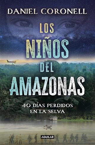 LOS NIÑOS DEL AMAZONAS | 9788403524729 | CORONELL, DANIEL | Llibreria Online de Vilafranca del Penedès | Comprar llibres en català