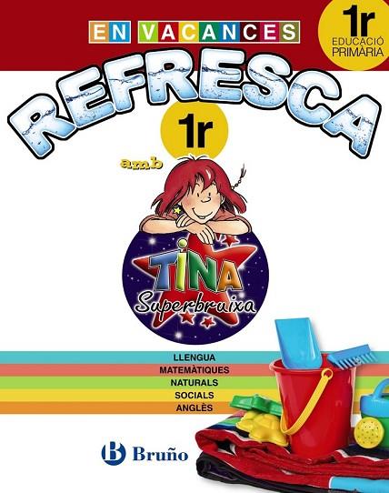 REFRESCA AMB LA TINA SUPERBRUIXA 1R PRIMÀRIA | 9788499061894 | AA. VV. | Llibreria Online de Vilafranca del Penedès | Comprar llibres en català