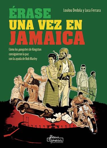 ÉRASE UNA VEZ EN JAMAICA | 9788412780918 | DEDOLA, LOULOU/FERRARA, LUCA | Llibreria Online de Vilafranca del Penedès | Comprar llibres en català