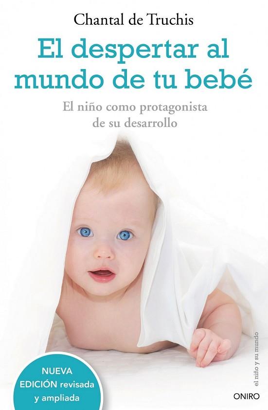 EL DESPERTAR AL MUNDO DE TU BEBE | 9788497544771 | DE TRUCHIS, CHANTAL | Llibreria L'Odissea - Libreria Online de Vilafranca del Penedès - Comprar libros