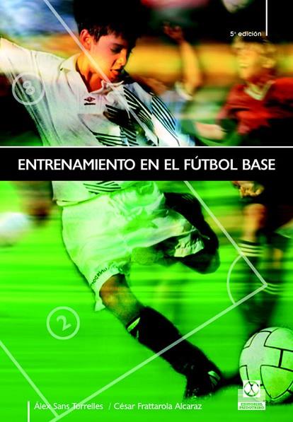 ENTRENAMIENTO EN EL FUTBOL BASE | 9788480190671 | A.SANS | Llibreria Online de Vilafranca del Penedès | Comprar llibres en català