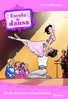 ESCOLA DE DANSA 8 UN ROMEU PER A DUES JULIETES | 9788424631338 | MARSOTTO, AURORA | Llibreria Online de Vilafranca del Penedès | Comprar llibres en català