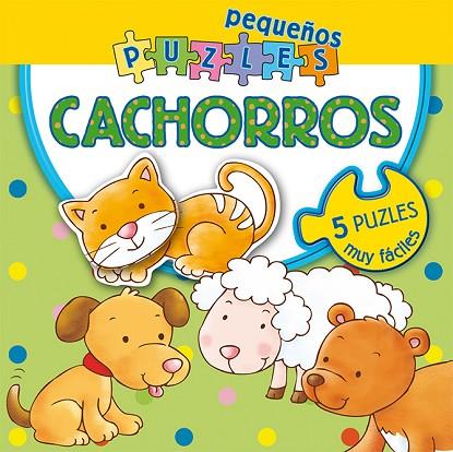 PEQUEÑOS PUZLES CACHORROS | 9788416648399 | D'ACHILLE, SILVIA | Llibreria Online de Vilafranca del Penedès | Comprar llibres en català