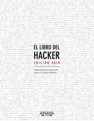 EL LIBRO DEL HACKER | 9788441539648 | CABALLERO VELASCO, MARÍA ÁNGELES / CILLEROS SERRANO, DIEGO | Llibreria Online de Vilafranca del Penedès | Comprar llibres en català