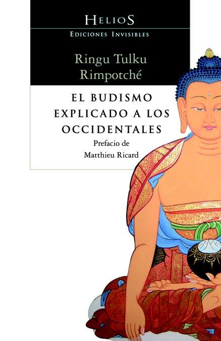 EL BUDISMO EXPLICADO A LOS OCCIDENTALES | 9788493910662 | TULKU RIMPOTCHE, RINGU | Llibreria L'Odissea - Libreria Online de Vilafranca del Penedès - Comprar libros