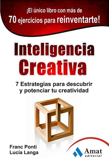 INTELIGENCIA CREATIVA | 9788497354981 | PONTI ROCA, FRANC/LANGA GARCIA, LUCÍA | Llibreria Online de Vilafranca del Penedès | Comprar llibres en català