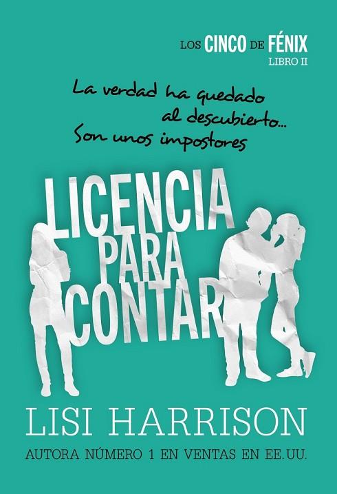 LOS CINCO DE FÉNIX LICENCIA PARA CONTAR 2 | 9788467871548 | HARRISON, LISI | Llibreria Online de Vilafranca del Penedès | Comprar llibres en català