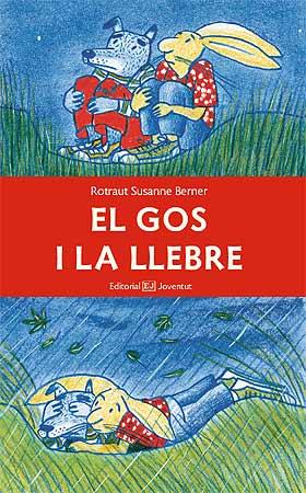 EL GOS I LA LLEBRE | 9788426138828 | BERNER, ROTRAUT S. | Llibreria Online de Vilafranca del Penedès | Comprar llibres en català