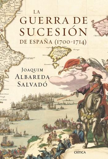 LA GUERRA DE SUCESION DE ESPAÑA 1700 1714 | 9788498920604 | ALBAREDA SALVADO, JOAQUIM | Llibreria Online de Vilafranca del Penedès | Comprar llibres en català