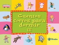 CUENTOS CORTOS PARA DORMIR III | 9788421681770 | AA. VV. | Llibreria Online de Vilafranca del Penedès | Comprar llibres en català