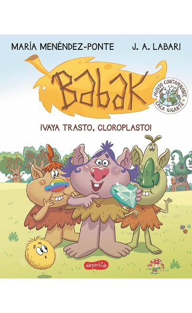 BABAK1 VAYA TRASTO CLOROPLASTO | 9788417222277 | MENÉNDEZ PONTE, MARÍA | Llibreria Online de Vilafranca del Penedès | Comprar llibres en català