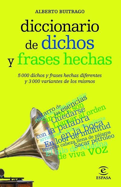 DICCIONARIO DE DICHOS Y FRASES HECHAS | 9788467039412 | BUITRAGO, ALBERTO | Llibreria L'Odissea - Libreria Online de Vilafranca del Penedès - Comprar libros