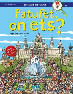 PATUFET ON ETS | 9788490343104 | ROIG CÈSAR, ROGER | Llibreria Online de Vilafranca del Penedès | Comprar llibres en català