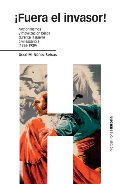 FUERA EL INVASOR! | 9788496467378 | NÚÑEZ SEIXAS, XOSÉ M. | Llibreria Online de Vilafranca del Penedès | Comprar llibres en català