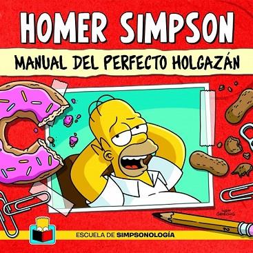 HOMER SIMPSON MANUAL DEL PERFECTO HOLGAZAN | 9788425351174 | AA. VV. | Llibreria Online de Vilafranca del Penedès | Comprar llibres en català