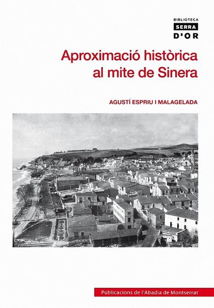 APROXIMACIO HISTORICA AL MITE DE SINERA | 9788498832471 | ESPRIU I MALAGELADA, AGUSTÍ | Llibreria L'Odissea - Libreria Online de Vilafranca del Penedès - Comprar libros