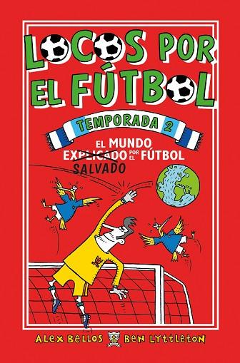 LOCOS POR EL FÚTBOL TEMPORADA 2 | 9788417092733 | BELLOS, ALEX/LYTTLETON, BEN | Llibreria Online de Vilafranca del Penedès | Comprar llibres en català