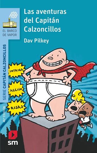 LAS AVENTURAS DEL CAPITÁN CALZONCILLOS 1 | 9788467577037 | PILKEY, DAV | Llibreria Online de Vilafranca del Penedès | Comprar llibres en català